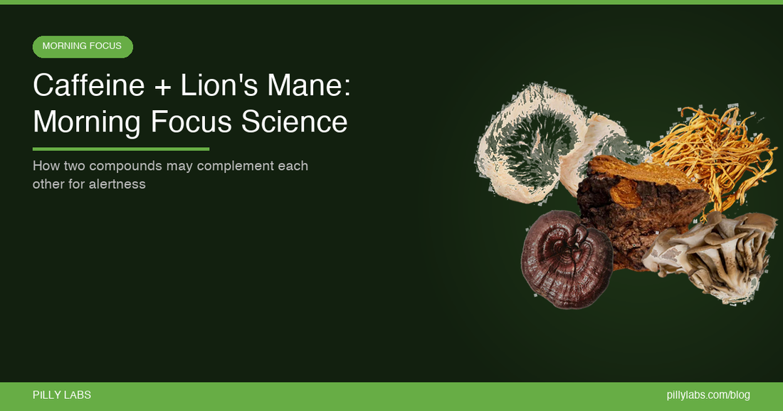 Caffeine + Lion's Mane: The Science of Morning Focus [2026]